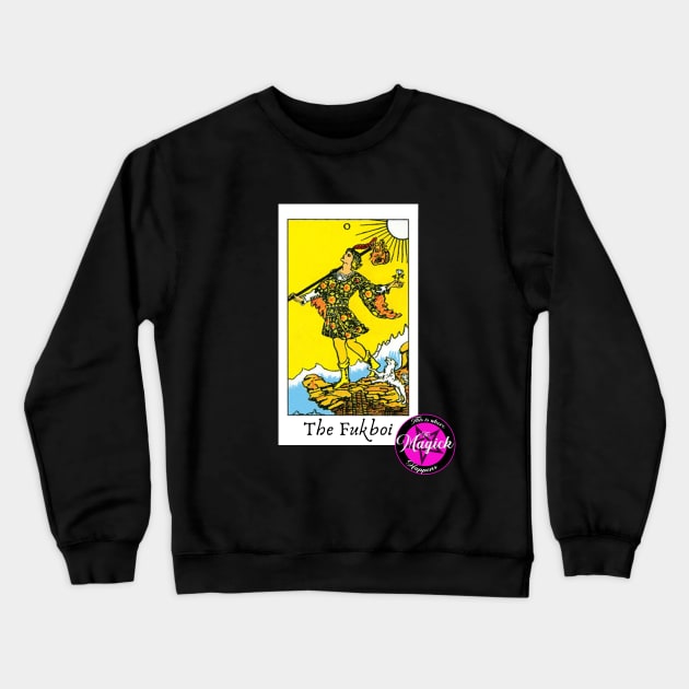 Tarot Card: The Fukboi Crewneck Sweatshirt by MagickHappens